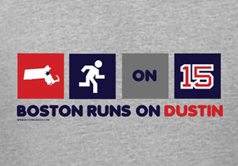 Boston Runs On Dustin shirt