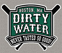 Dirty Water Never Tasted So Good shirt