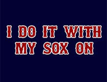 Do It With My Sox On shirt