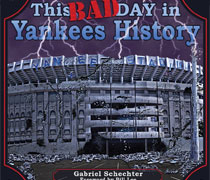This Bad Day in Yankees History book